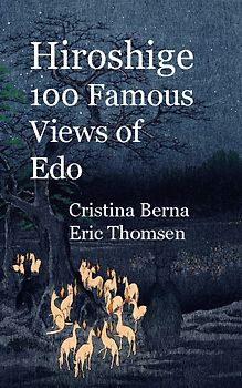 Hiroshige 100 Famous Views of Edo