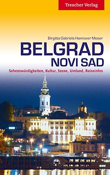 Belgrad und Novi Sad