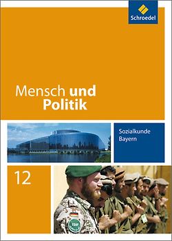 Mensch und Politik SII - Ausgabe 2008 für Bayern
