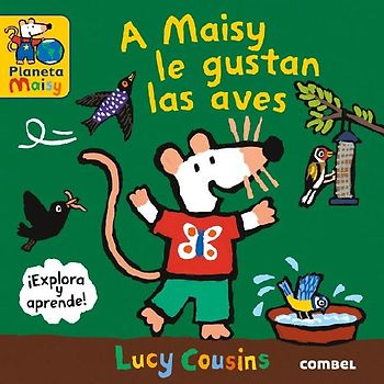 A Maisy Le Gustan Las Aves / Maisy Likes Birds