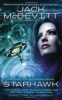 Starhawk (A Priscilla Hutchins Novel, Band 1) - McDevitt, Jack