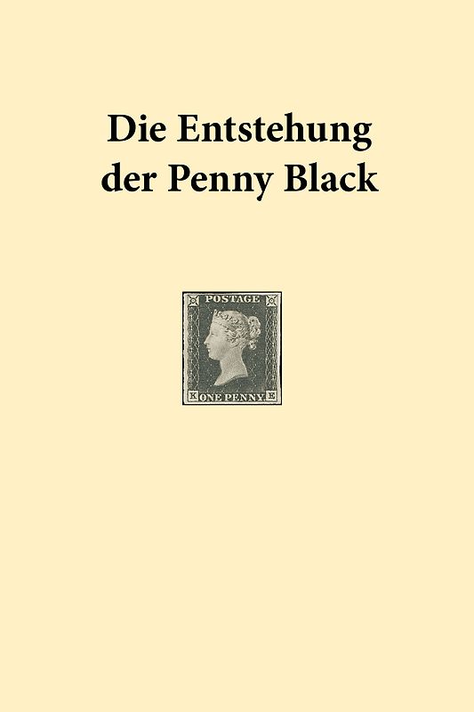 Die Entstehung der Penny Black