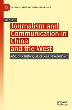 Journalism and Communication in China and the West