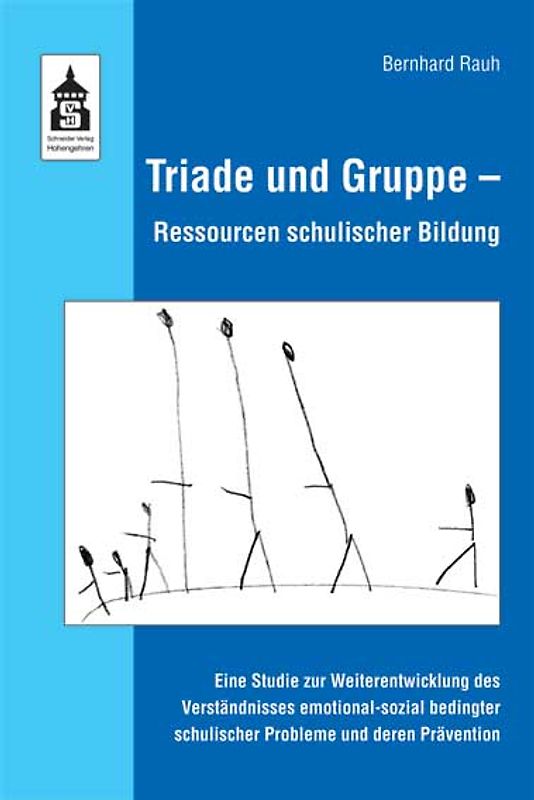 Triade und Gruppe - Ressourcen schulischer Bildung
