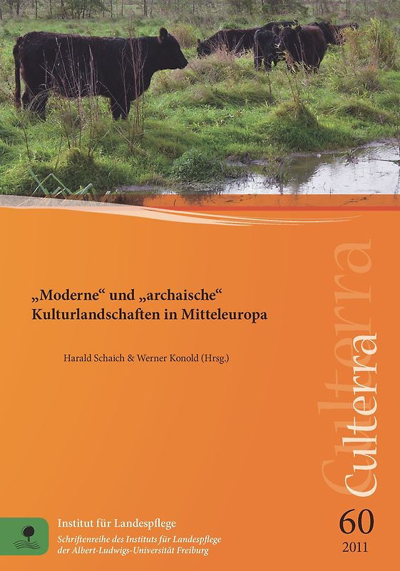 "Moderne" und "archaische" Kulturlandschaften in Mitteleuropa