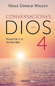 Conversaciones Con Dios: Despertar a la Humanidad