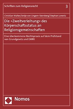 Die »Zweitverleihung« des Körperschaftsstatus an Religionsgemeinschaften