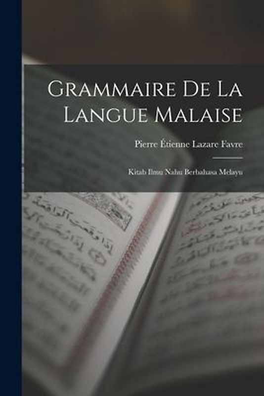 Grammaire De La Langue Malaise