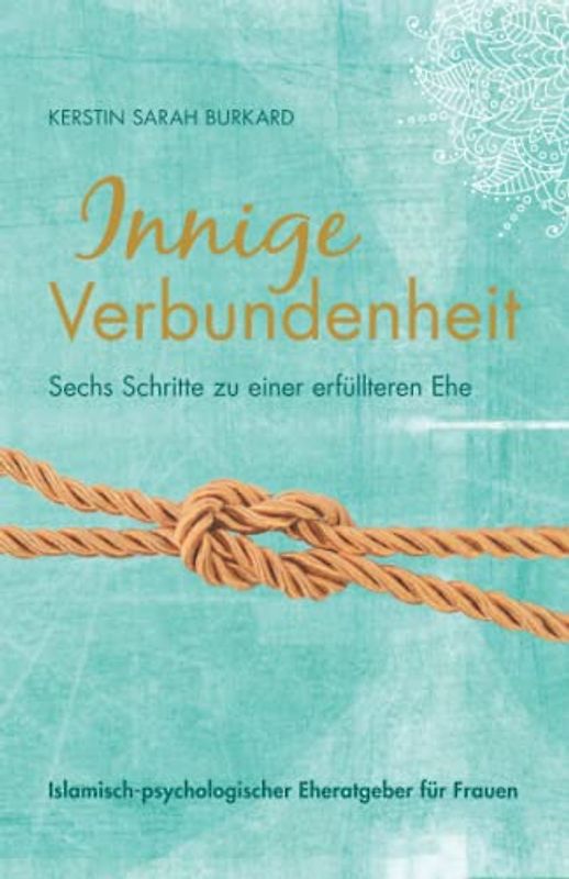 Innige Verbundenheit: Sechs Schritte zu einer erfüllteren Ehe