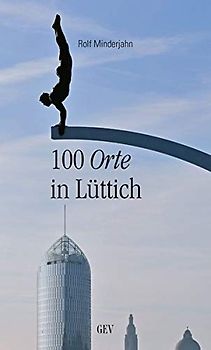 100 Orte in Lüttich