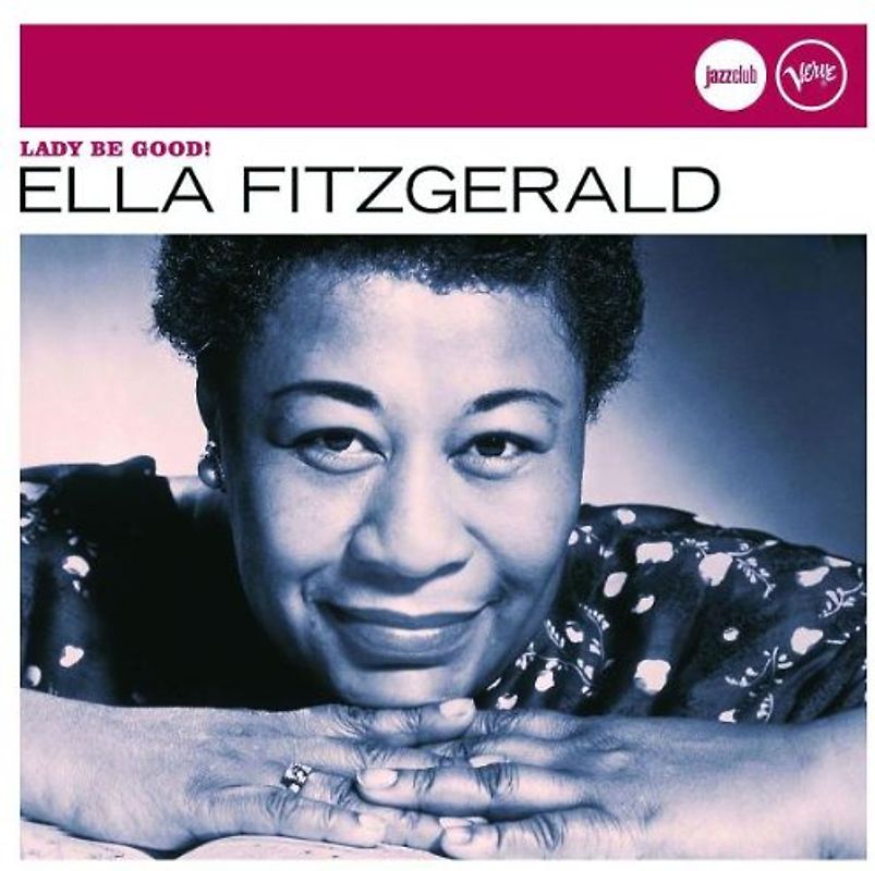 Ella Fitzgerald - Lady Be Good! (Jazz Club)