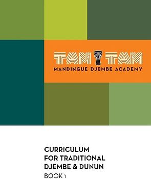 Tam Tam Mandingue Djembe Academy Curriculum Book 1