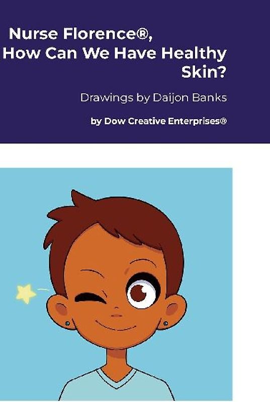 Nurse Florence(R), How Can We Have Healthy Skin?