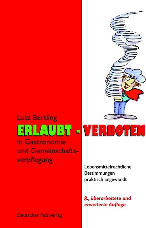 Erlaubt - Verboten in Gastronomie und Gemeinschaftsverpflegung