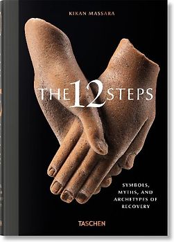 The 12 Steps. Symbols, Myths, and Archetypes of Recovery