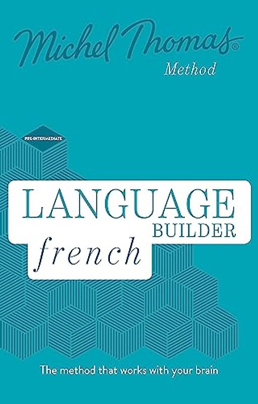 Language Builder French (Learn French with the Michel Thomas Method)