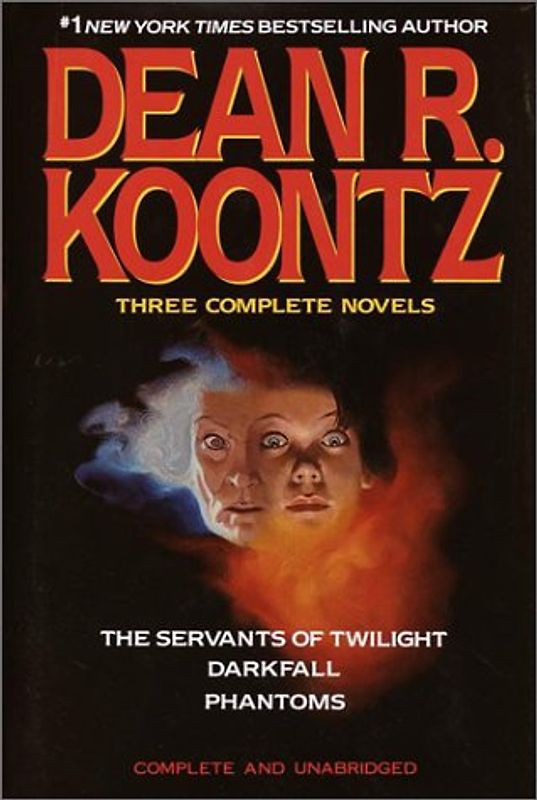 Three Complete Novels: The Servants of Twilight; Darkfall; Phantoms