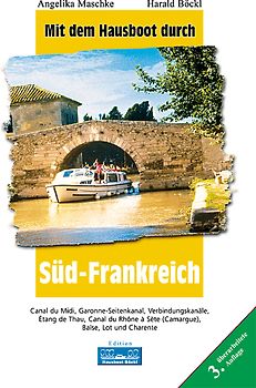 Mit dem Hausboot durch... / Mit dem Hausboot durch Südfrankreich