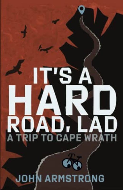 ‘It’s a hard road lad’: A cycling trip to Cape Wrath and back