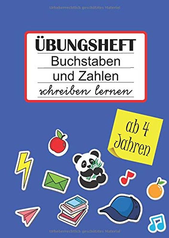 Übungsheft Buchstaben und Zahlen schreiben lernen ab 4 Jahren: - DIN A4 - 120 Seiten Blanko Schreiblinien - Ideal für Kindergarten, Vorschule- und Grundschule-Kinder