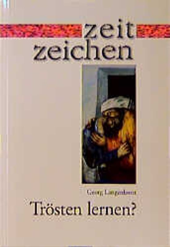 Trösten lernen?
