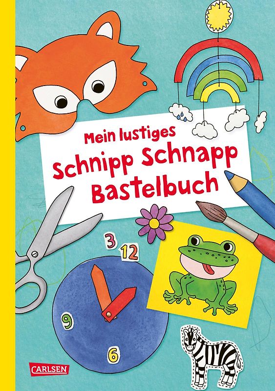 Mein lustiges Schnipp Schnapp Bastelbuch