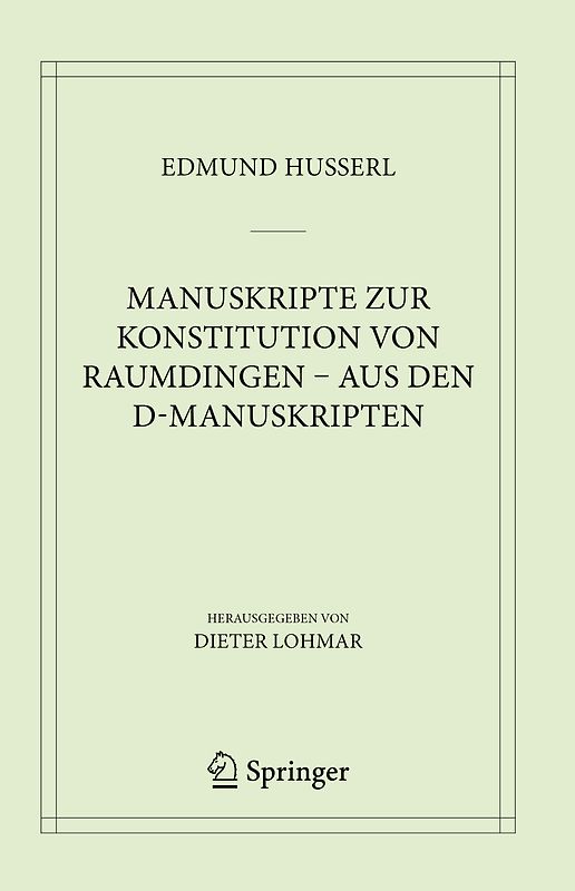 Manuskripte zur Konstitution von Raumdingen – aus den D-Manuskripten