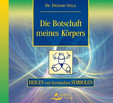 Die Botschaft meines Körpers