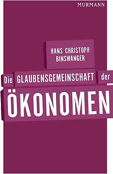 Die Glaubensgemeinschaft der Ökonomen