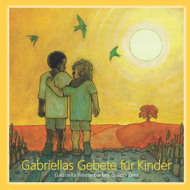Gabriellas Gebete für Kinder (Gabriella's Prayers For Children, Band 2)