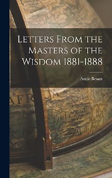 Letters From the Masters of the Wisdom 1881-1888