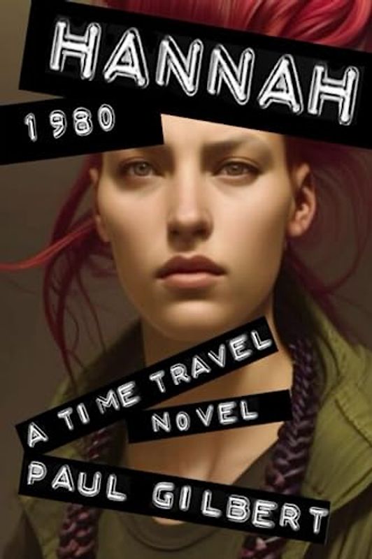Hannah 1980: A Time Travel Novel