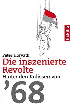 Die inszenierte Revolte