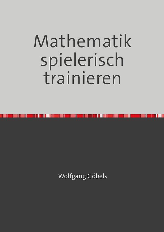 Mathematik spielerisch trainieren