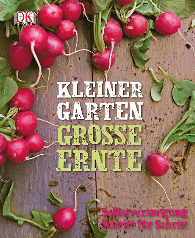 Kleiner Garten – große Ernte