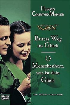 Brittas Weg ins Glück/O Menschenherz, was ist dein Glück