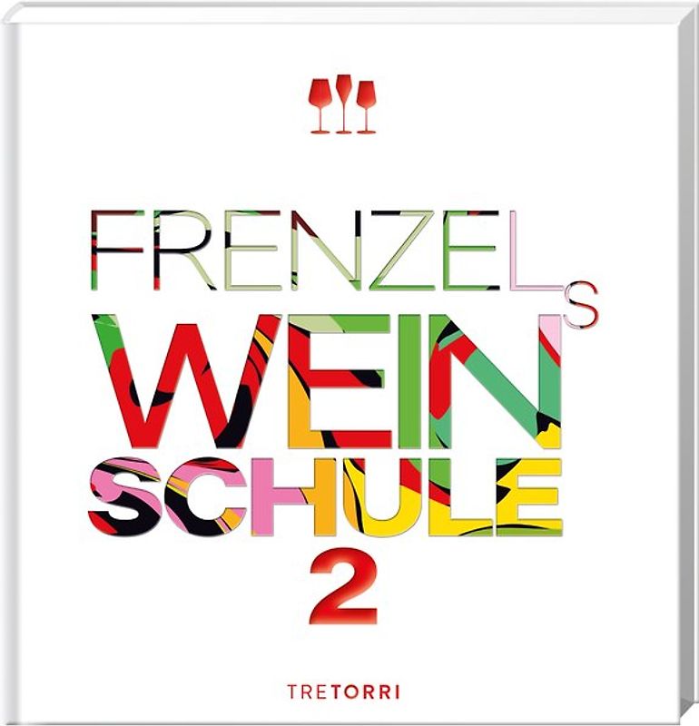 Frenzels Weinschule 2