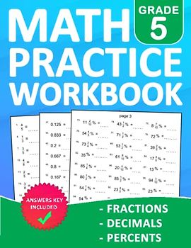 Fractions, Decimals, Percents Math Workbook For Grade 5 With Answers: Fractions, Decimals, Percents Math Practice Wookbook For 5th Grade With More ... | Math Workbook For Homeschool or Classroom
