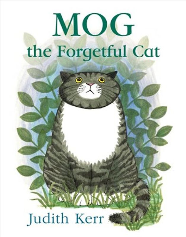 Mog the Forgetful Cat - Judith Kerr