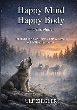 Happy Mind, Happy Body