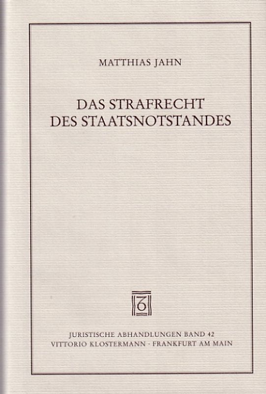 Das Strafrecht des Staatsnotstandes