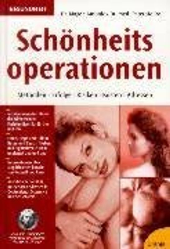 Schönheitsoperationen. Methoden - Erfolge - Risiken - Kosten - Adressen