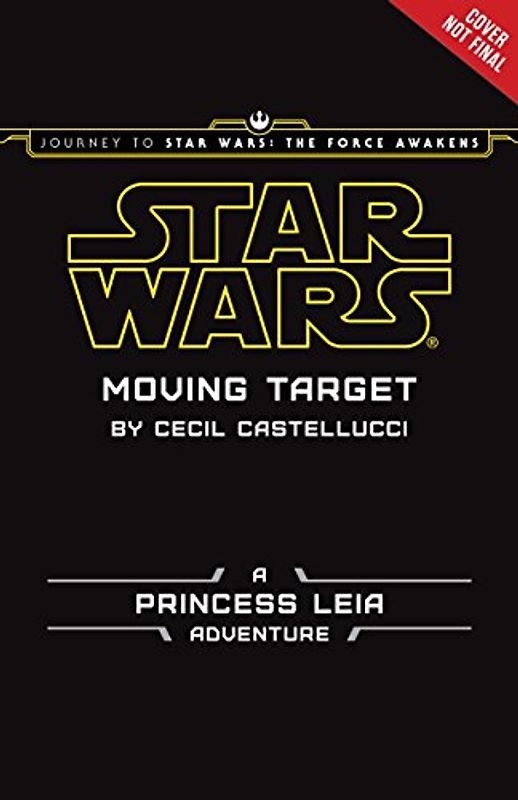 Star Wars Moving Target: A Princess Leia Adventure - Lucasfilm Press