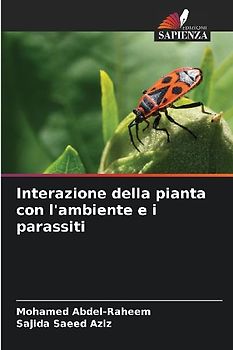Interazione della pianta con l'ambiente e i parassiti