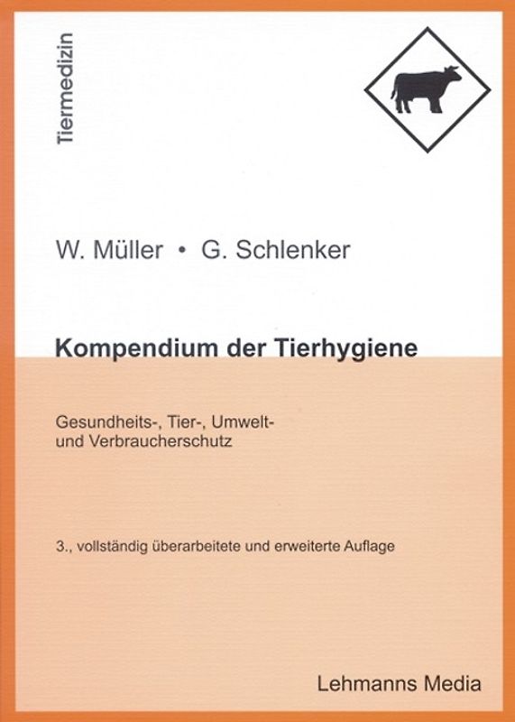 Kompendium der Tierhygiene. Gesundheits-, Tier-, Umwelt- und Verbraucherschutz