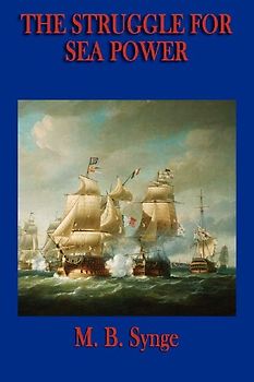 The Struggle for Sea Power