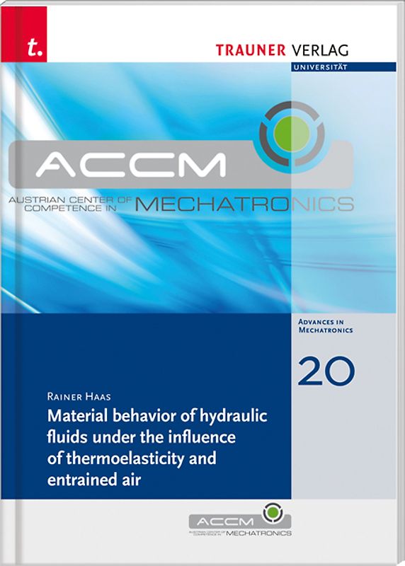 Material behavior of hydraulic fluids under the influence of thermoelasticity and entrained air