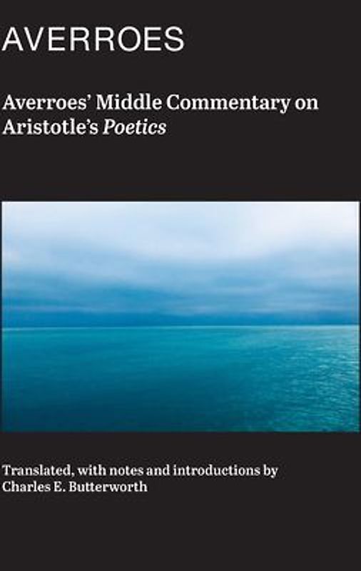 Averroes' Middle Commentary on Aristotle's Poetics