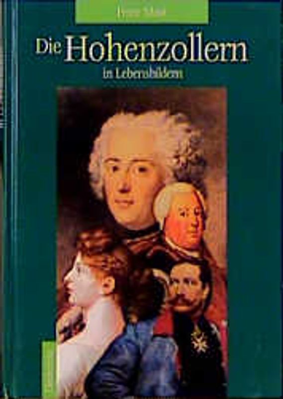 Drei Herrschergeschlechter. Die Wittelsbacher in Lebensbildern /Die Habsburger in Lebensbildern /Die Hohenzollern in Lebensbildern