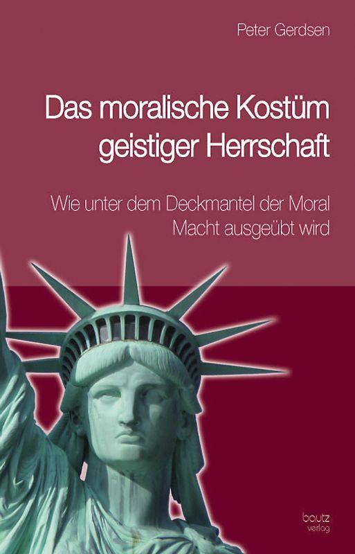 Das moralische Kostüm geistiger Herrschaft